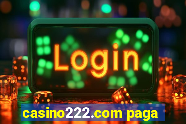 casino222.com paga